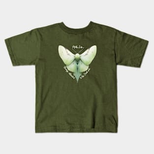 Moth Life…Always attracted to the Dark side! Kids T-Shirt